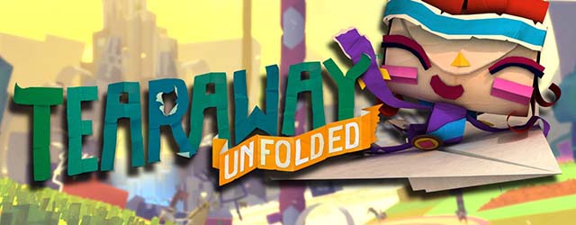 ANÁLISIS: Tearaway Unfolded