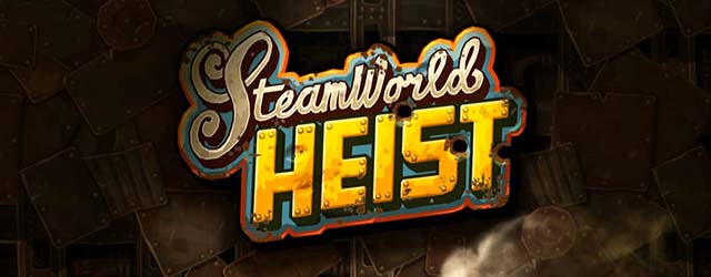 ANÁLISIS: SteamWorld Heist